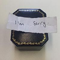 Engagement ring box with i'm sorry note